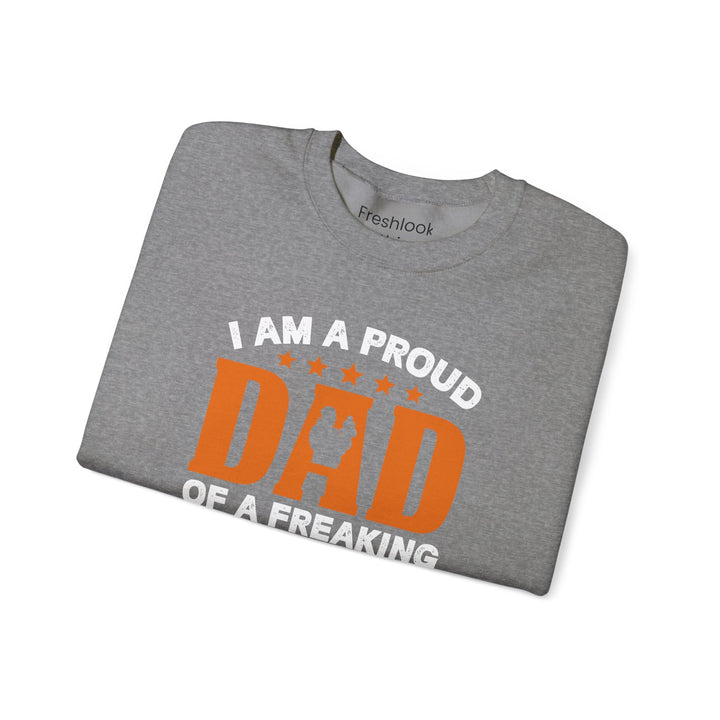 Dad’s Sweatshirt – I am Proud Dad Of a Freaking Awesome Son Design