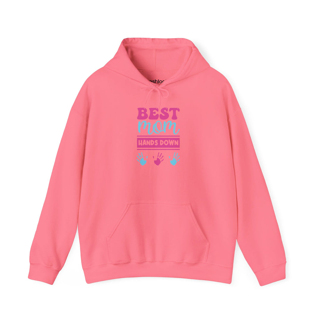 Mom's Unisex Hooded Sweatshirt - Best Mom Hands Down Design