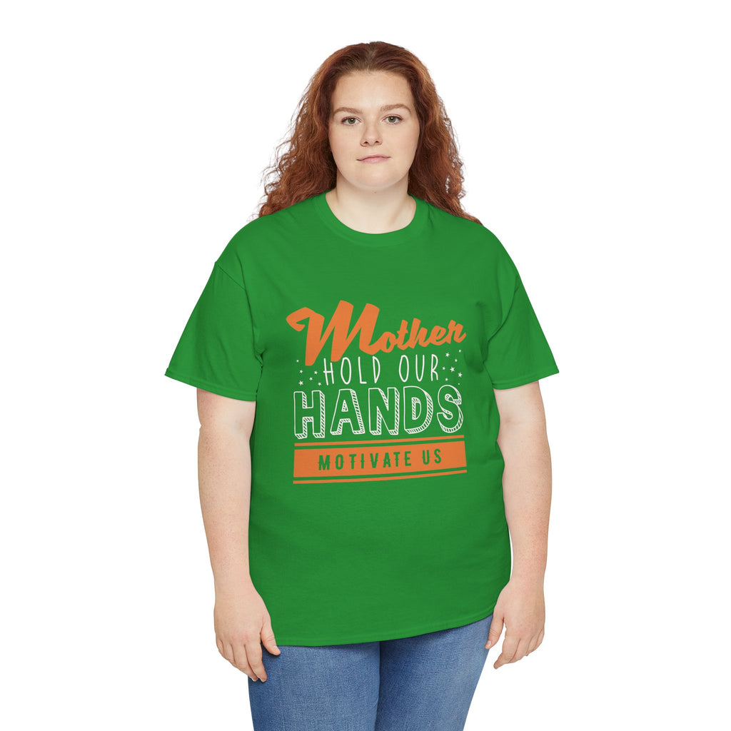 Mom T-Shirt – Mother Hold Our Hands - Motivate Us Design