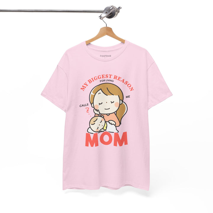 Mom T-Shirt – My Biggest Reason for Living Calls Me Mom Design