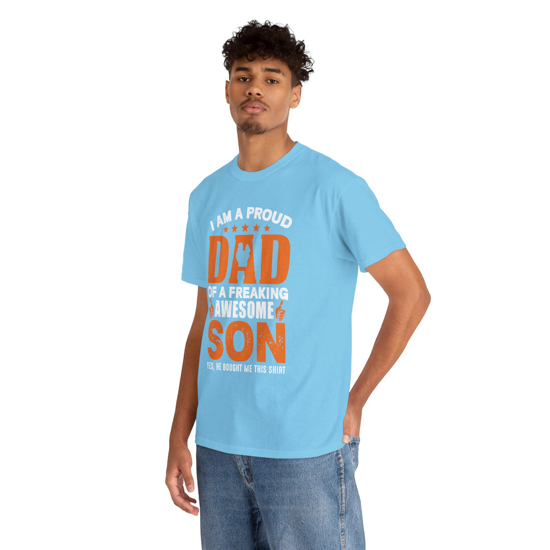 Dad's T-Shirt - I am Proud Dad Of a Freaking Awesome Son Yes, He Bought Me This Shirt Design