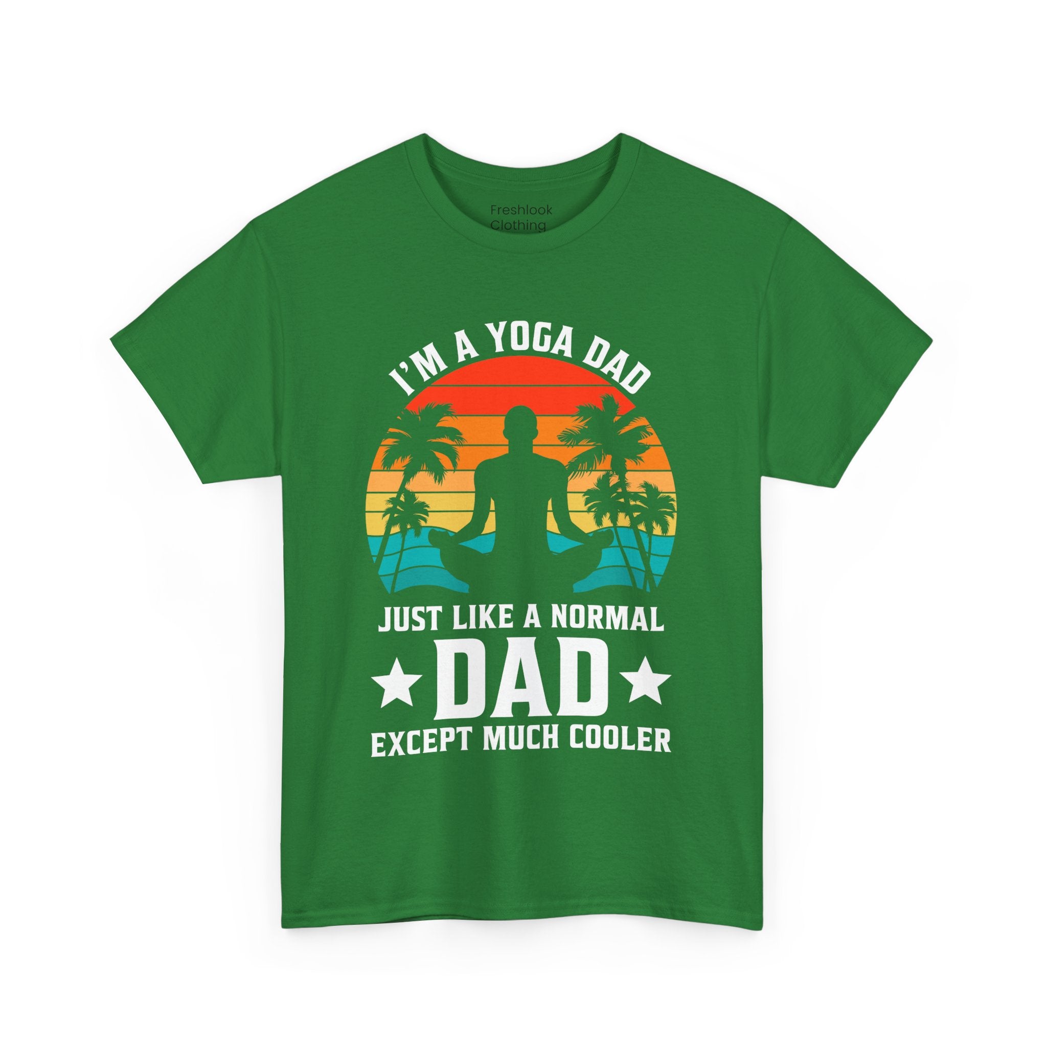 Dad's T-Shirt - I'm a Yoga Dad Just Like a Normal Dad Except Much Cooler Design