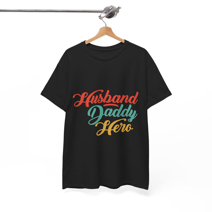 Dad's T-Shirt - Husband Daddy Hero Design