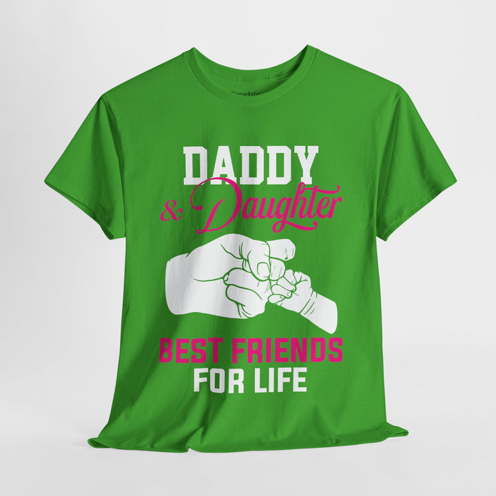 Dad's T-Shirt - Daddy & Daughter Best Friends For Life Design