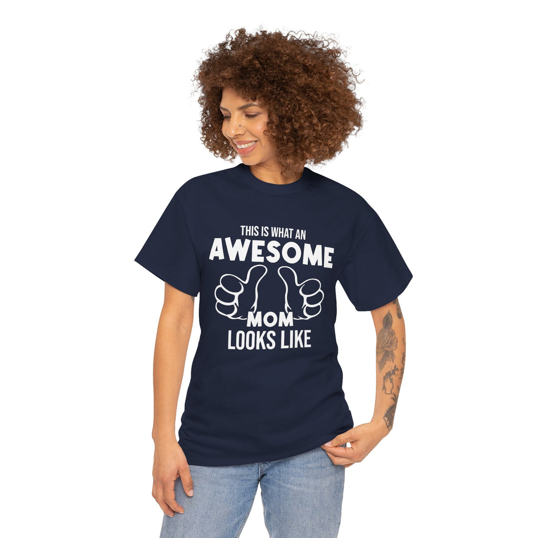 Mom T-Shirt - This Is What An Awesome Mom Looks Like Design