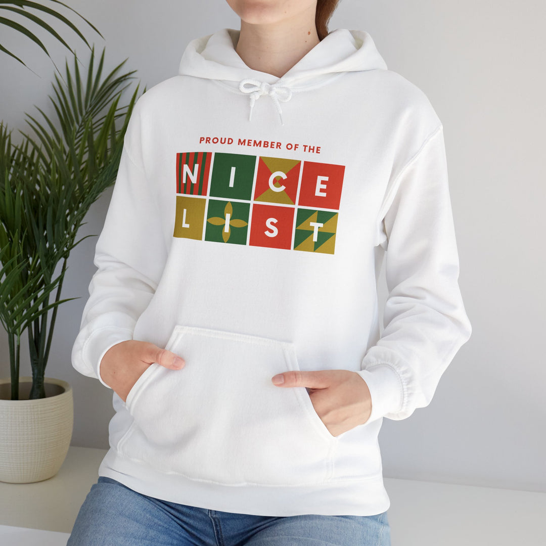 Proud Member of the Nice List Hoodie - Cozy Holiday Sweatshirt for Christmas Celebrations