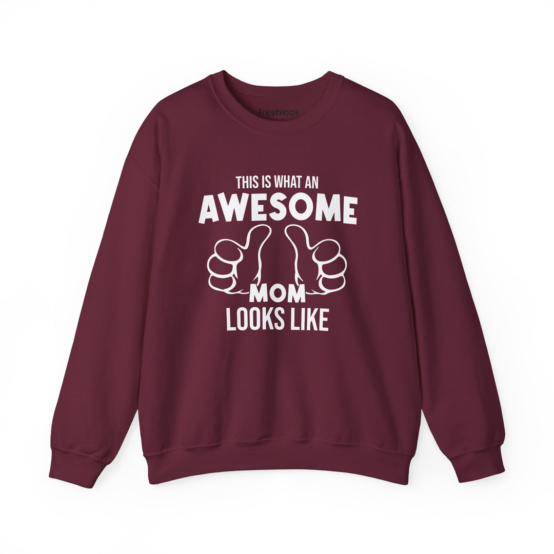 Mom's Sweatshirt - This Is What An Awesome Mom Looks Like Design