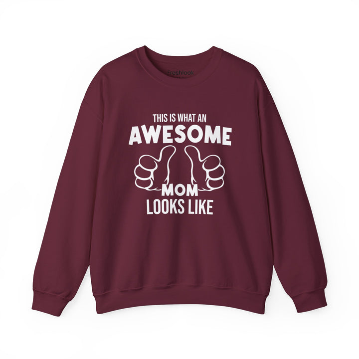 Mom's Sweatshirt - This Is What An Awesome Mom Looks Like Design