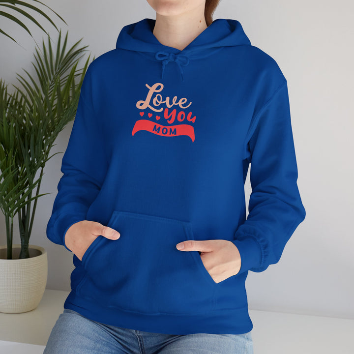 Mom's Hooded Sweatshirt – Love You Mom Design