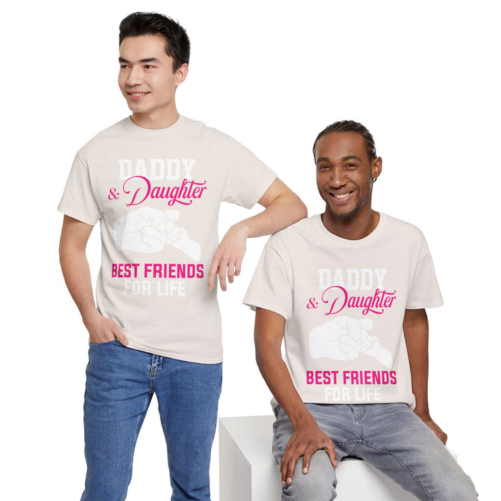 Dad's T-Shirt - Daddy & Daughter Best Friends For Life Design