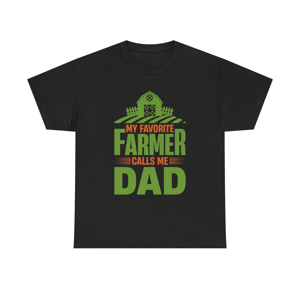 Dad's T-Shirt - My Favorite Farmer Calls Me Dad Design