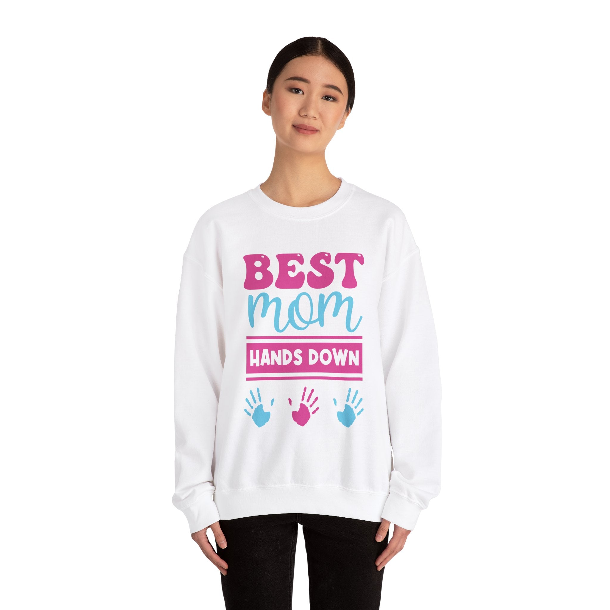 Mom Sweatshirt - Best Mom Hands Down Design