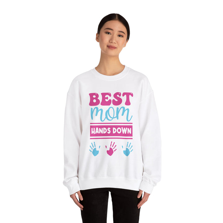 Mom's Sweatshirt - Best Mom Hands Down Design