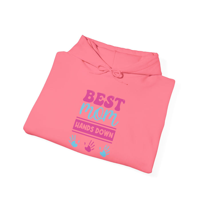 Mom's Unisex Hooded Sweatshirt - Best Mom Hands Down Design