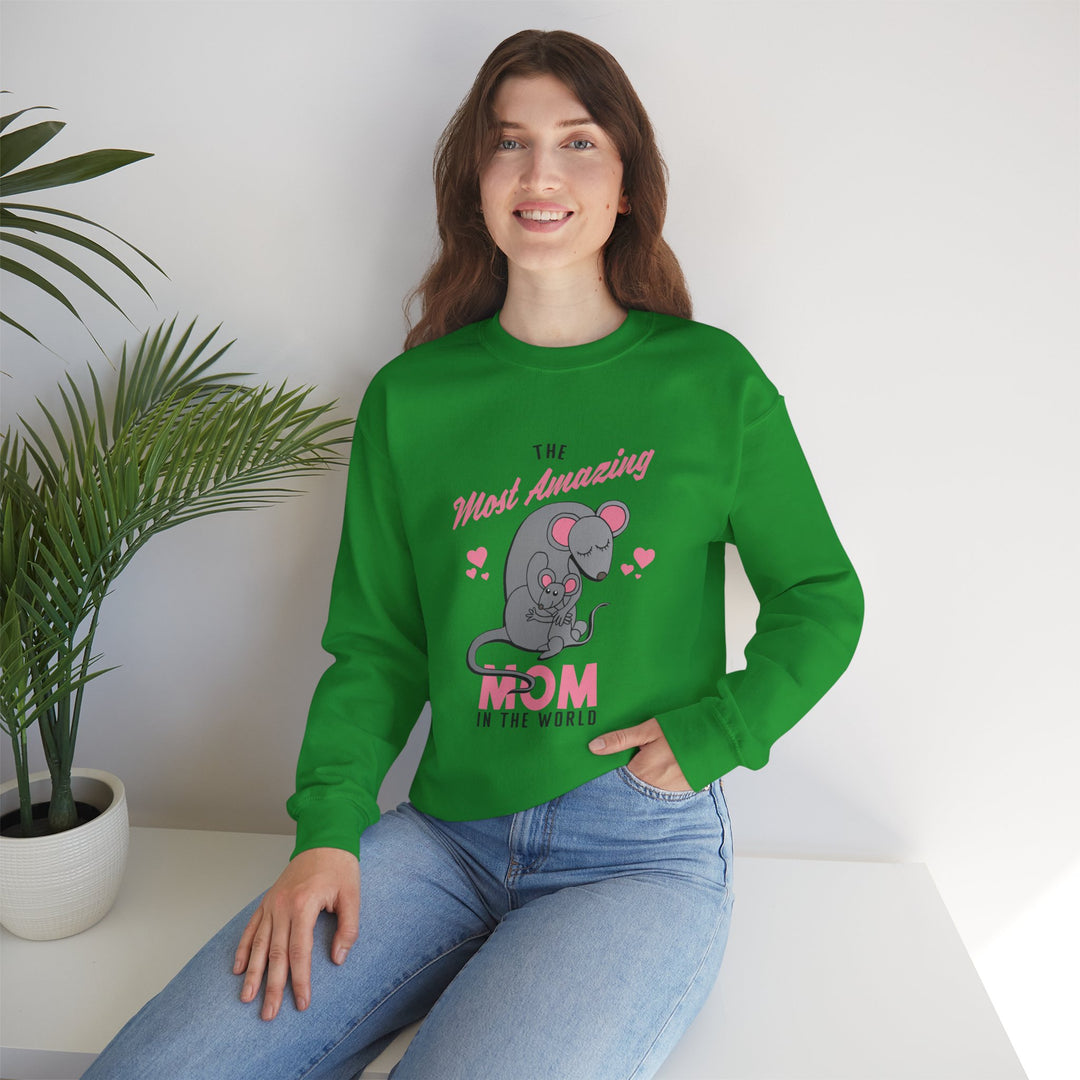 Mom's Sweatshirt - The Most Amazing Mom Design