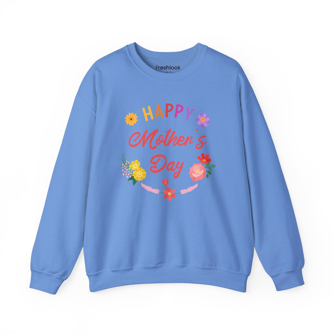 Mom's Sweatshirt - Happy Mother's Day Floral Design