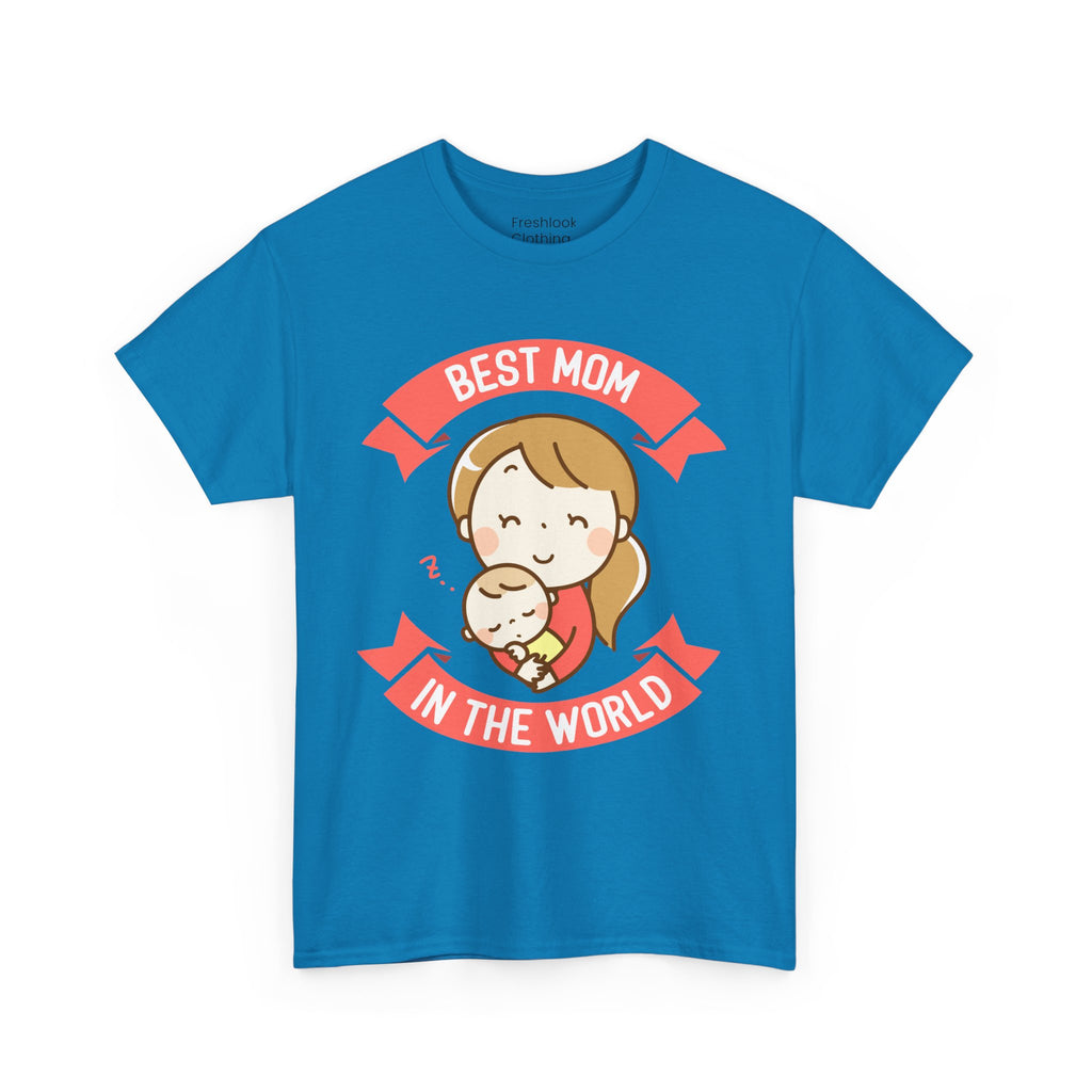 Mom T-Shirt - Best Mom In the World Design