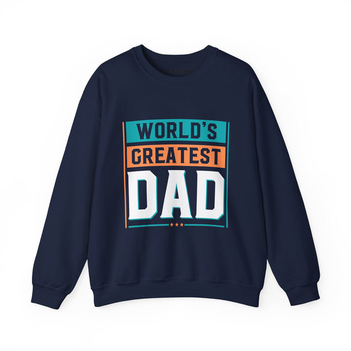 Dad’s Sweatshirt – World's Greatest Dad Design