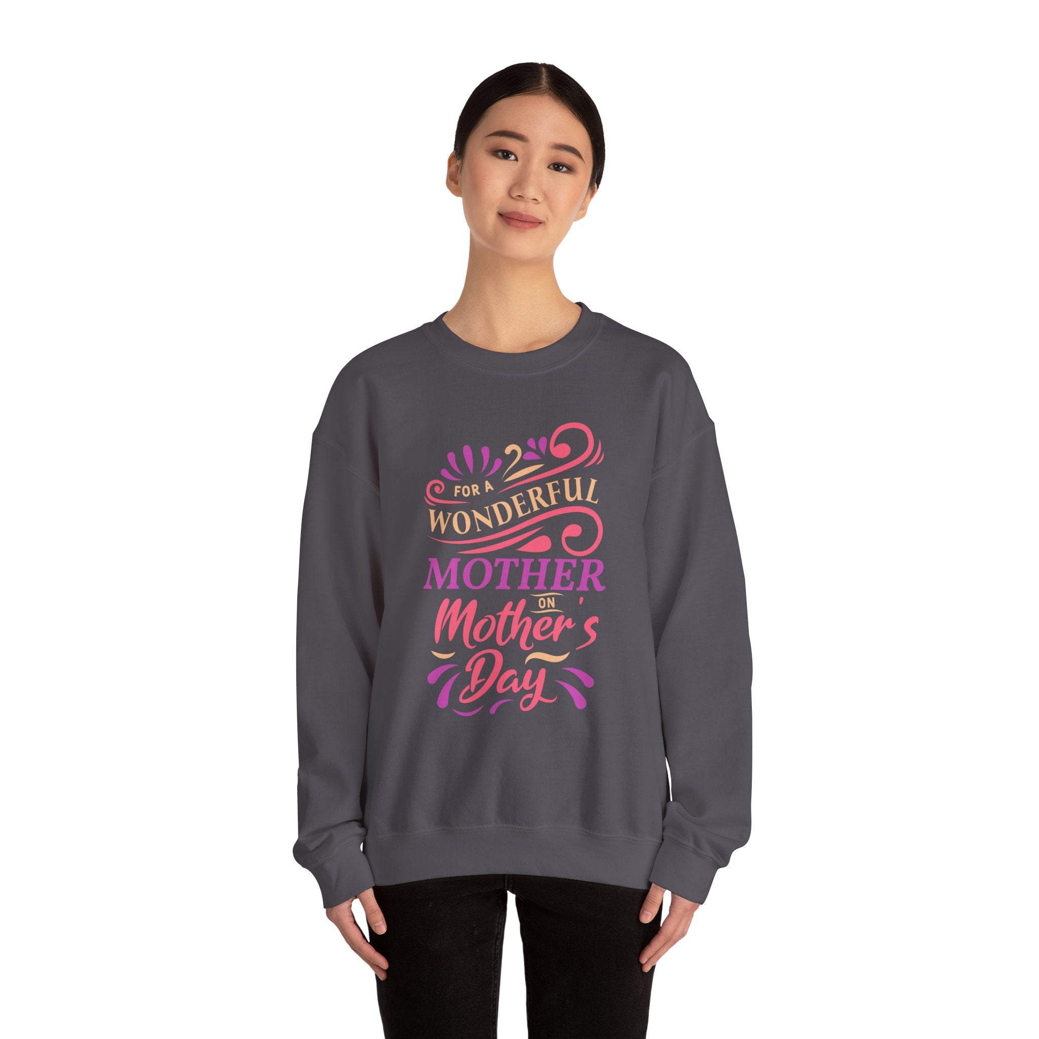 Mom's Sweatshirt - For A Wonder Mother on Mother's Day Design