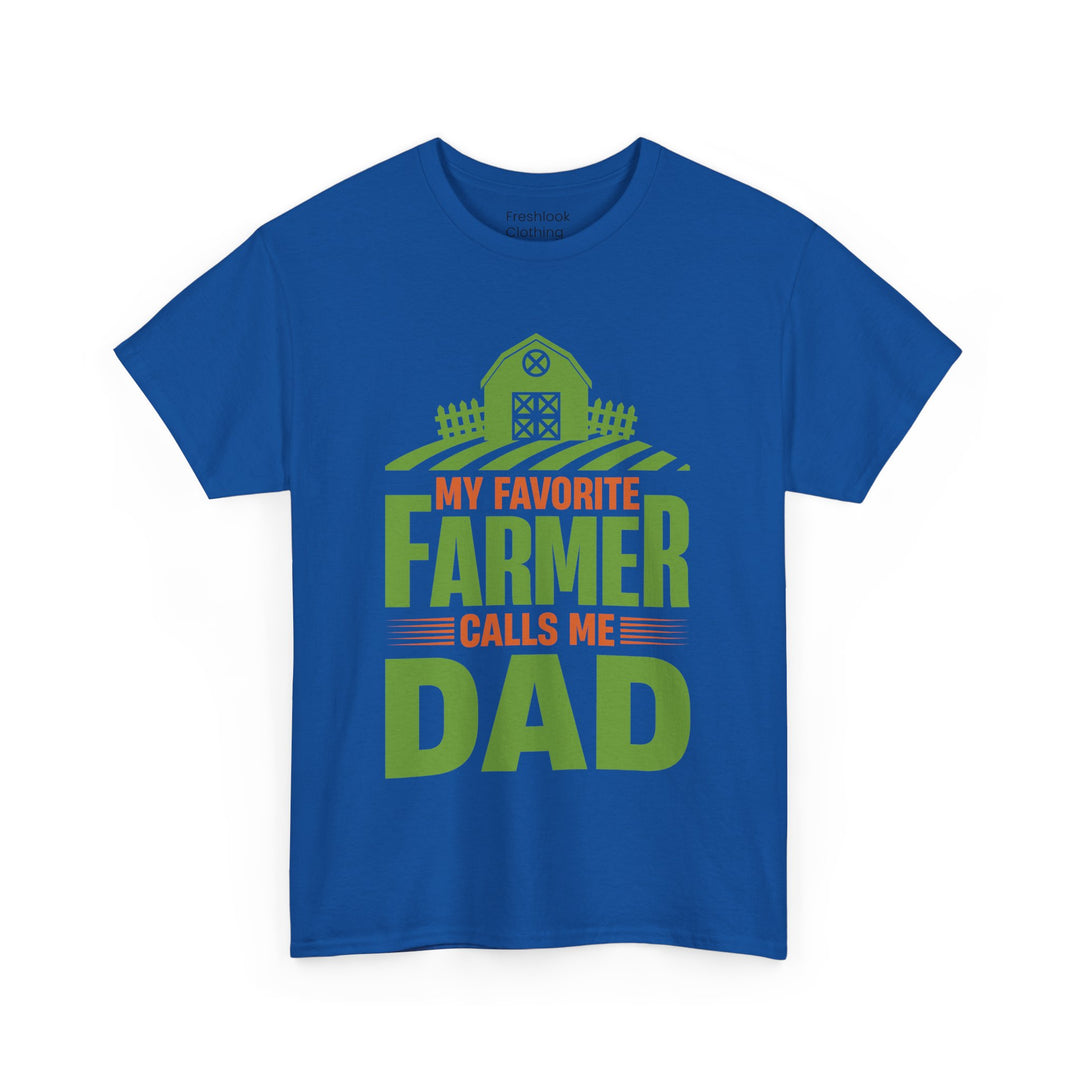 Dad's T-Shirt - My Favorite Farmer Calls Me Dad Design