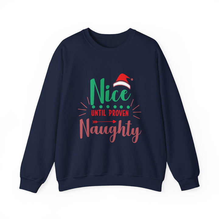 Christmas Sweatshirt “Nice Until Proven Naughty” Holiday Crewneck