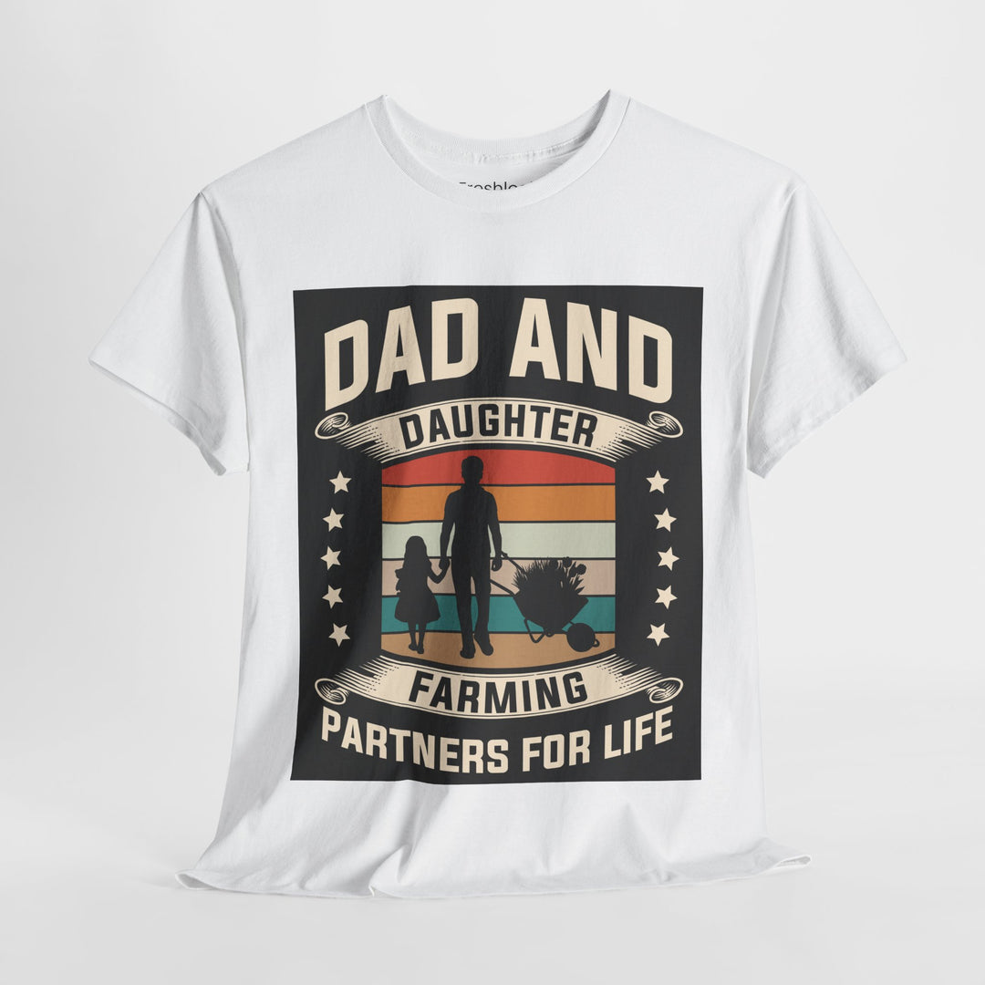 Dad's T-Shirt - Dad and Daughter Farming Partners For Life Design