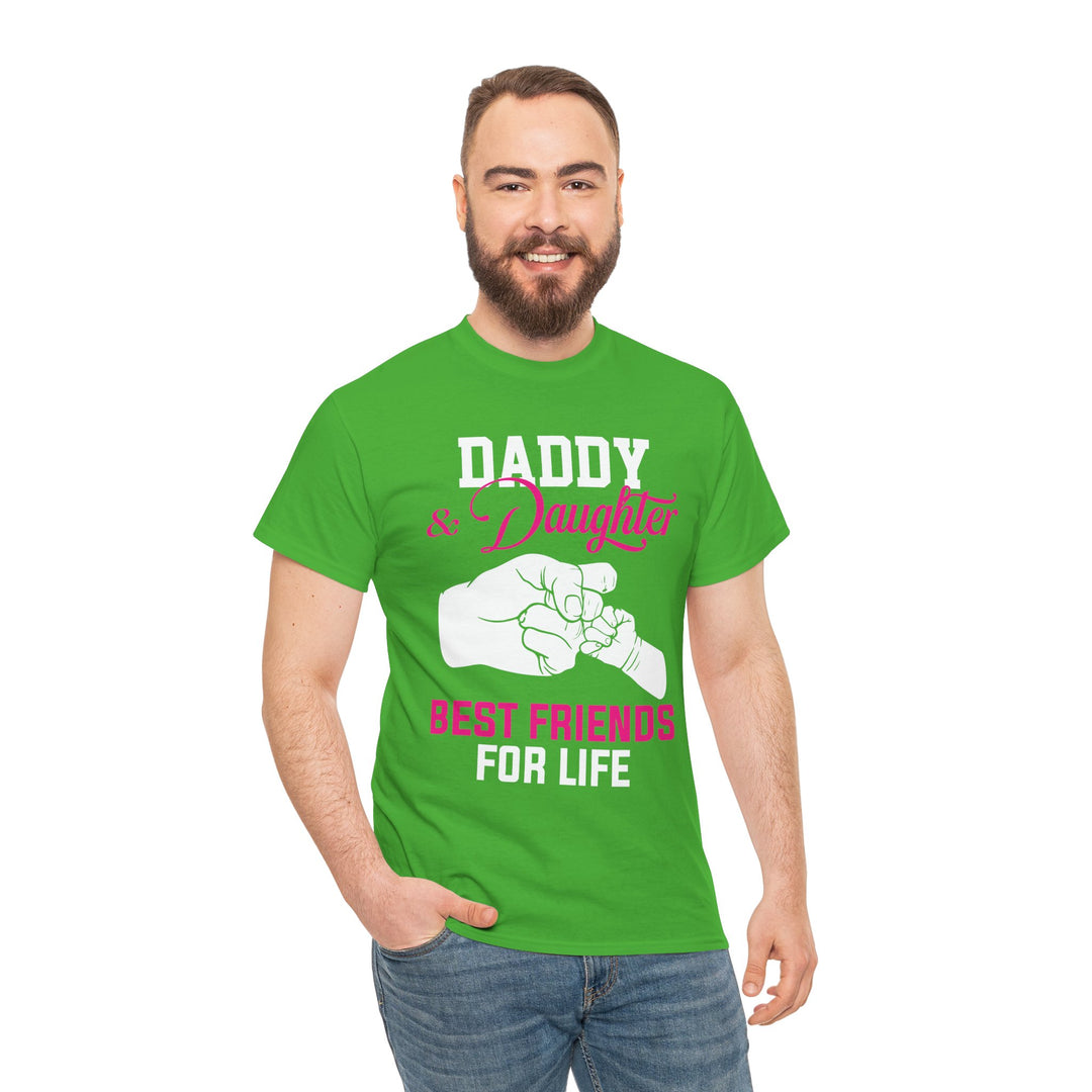 Dad's T-Shirt - Daddy & Daughter Best Friends For Life Design