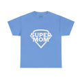 Mom T-Shirt - Super Mom Design
