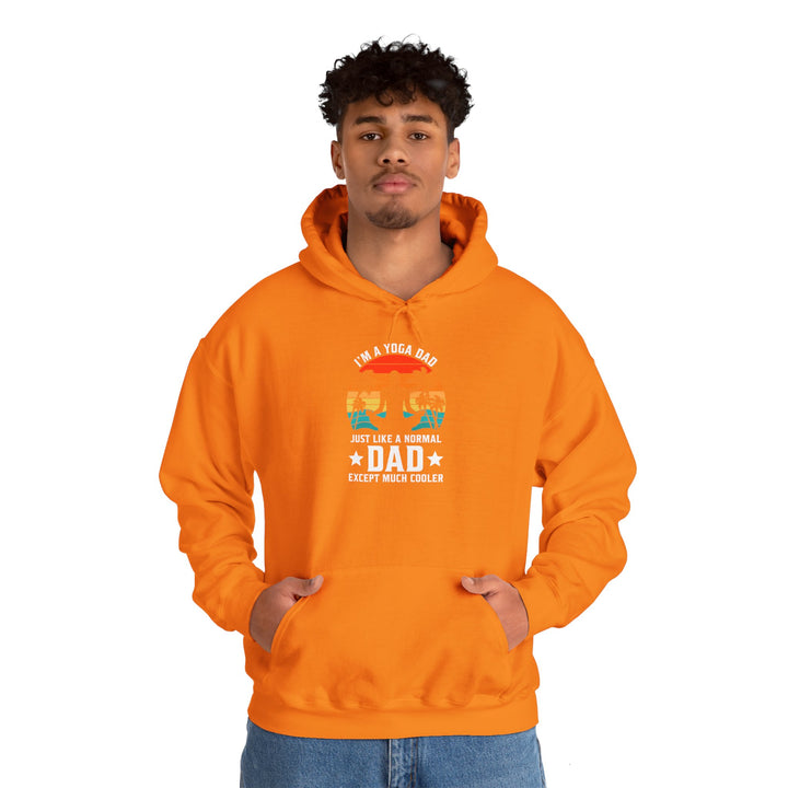 Dad’s Hooded Sweatshirt – I'm a Yoga Dad Just Like a Normal Dad Except Much Cooler Design