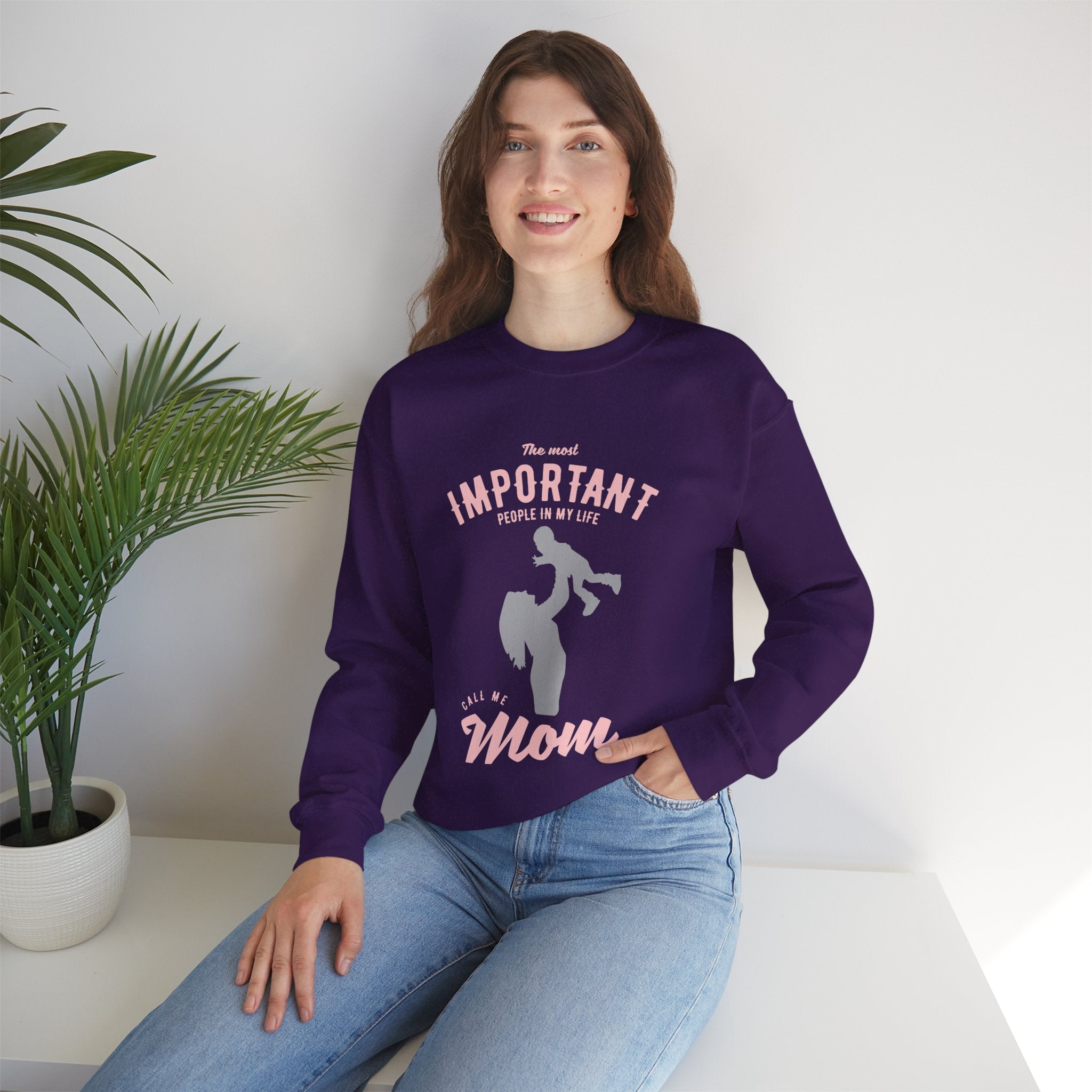Mom Sweatshirt - The Most Important People In My Life Call Me Mom Design