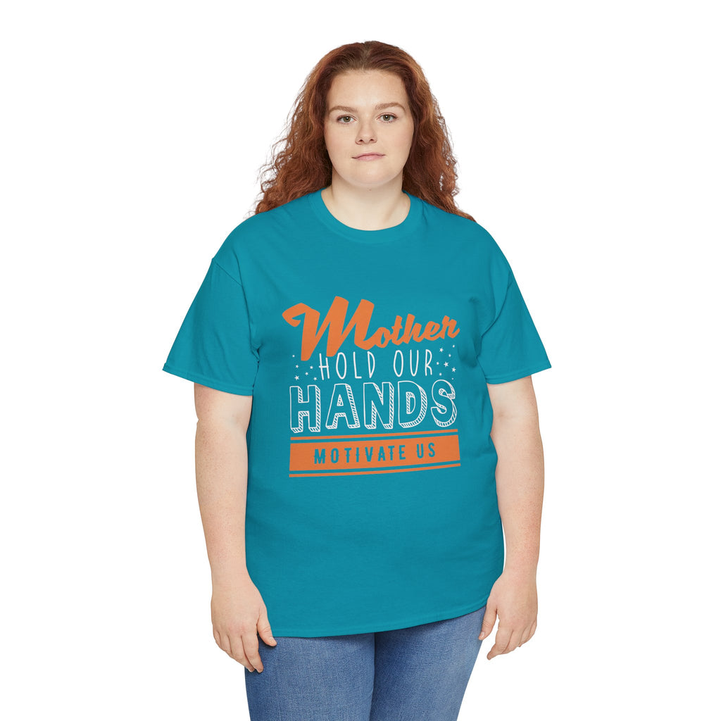 Mom T-Shirt – Mother Hold Our Hands - Motivate Us Design