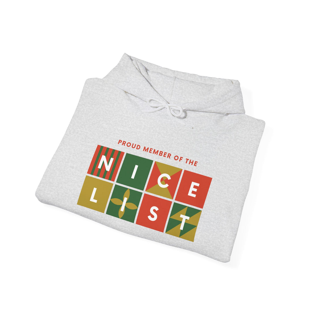 Proud Member of the Nice List Hoodie - Cozy Holiday Sweatshirt for Christmas Celebrations