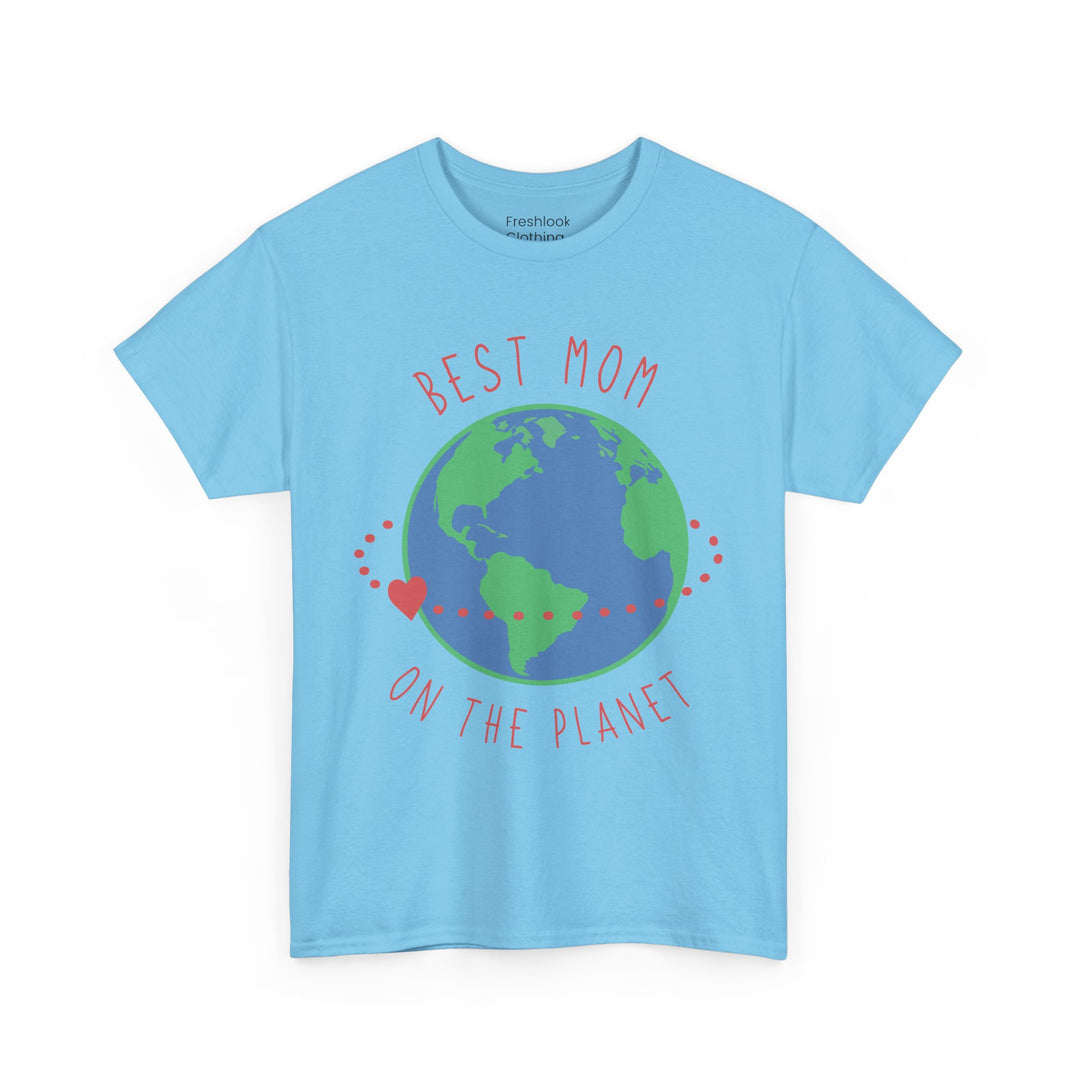 Mom T-Shirt - Best Mom on the Planet Design