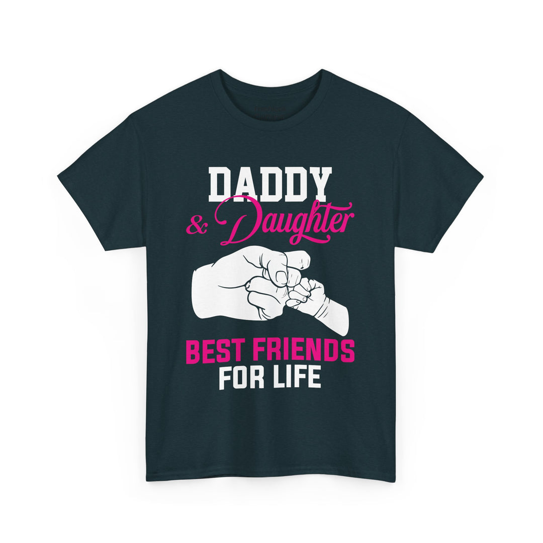 Dad's T-Shirt - Daddy & Daughter Best Friends For Life Design