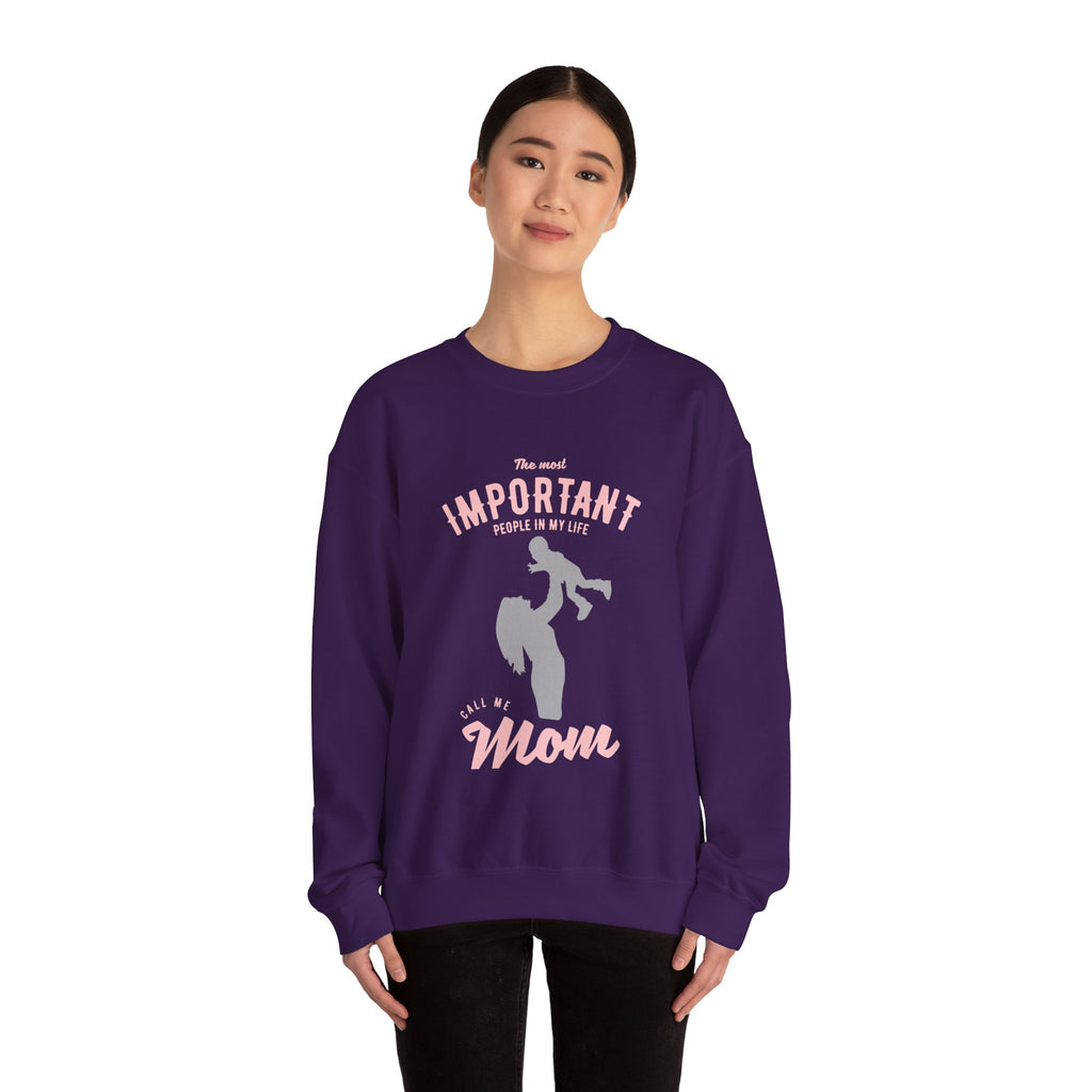 Mom Sweatshirt - The Most Important People In My Life Call Me Mom Design