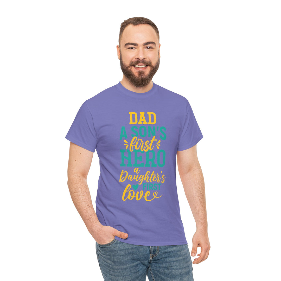 Dad's T-Shirt - Dad A Son's First Hero A Daughter's Love Design