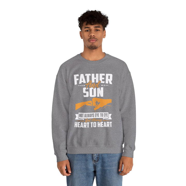 Dad’s Sweatshirt – Father and Son Not Always Eye to Eye But Always Heart to Heart Design