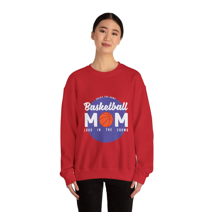 Mom's Sweatshirt - Enjoy The Game Basketball Mom Loud In The Crowd Design