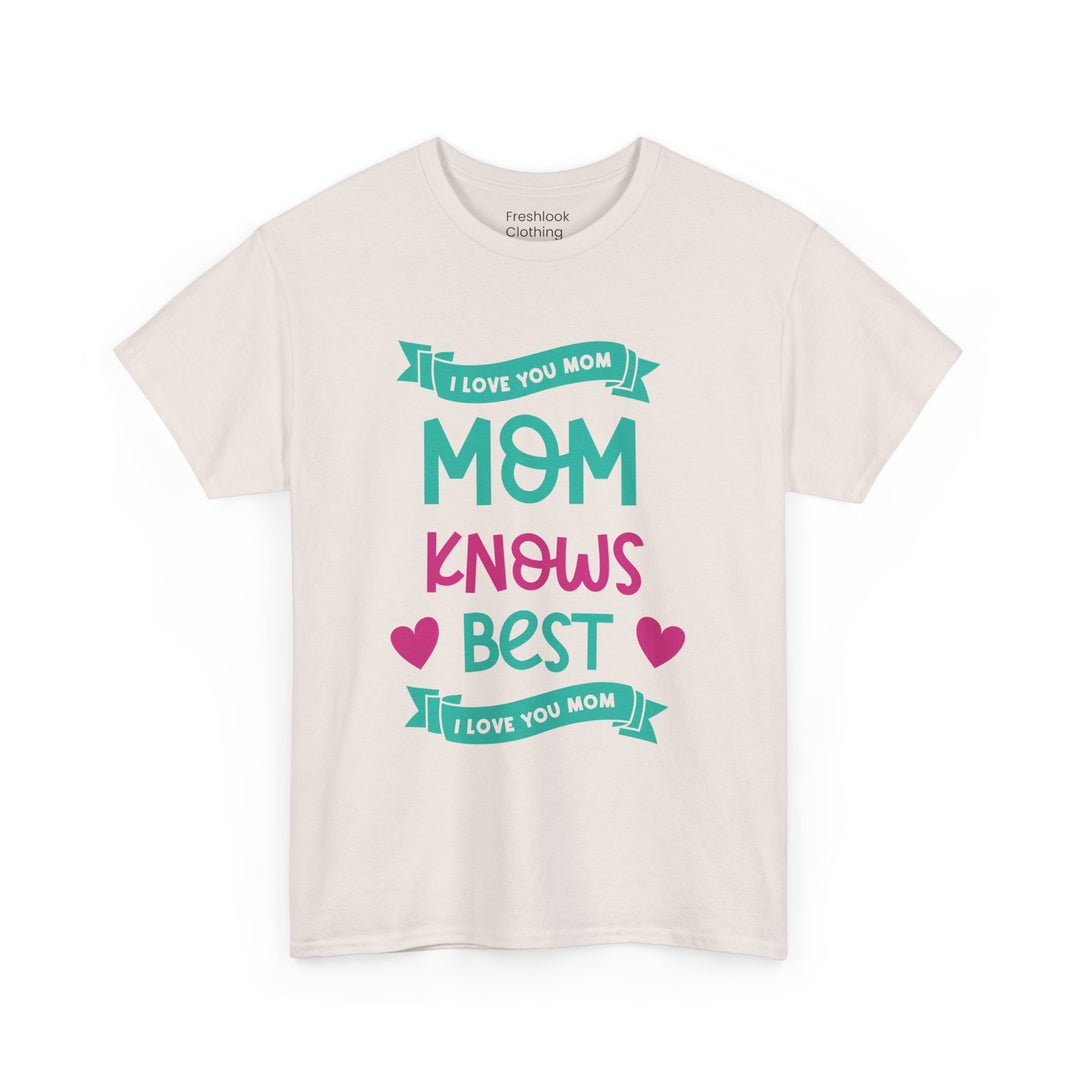 Mom’s T-shirt – Mom Knows Best - Perfect Gift for Mother's Day Design