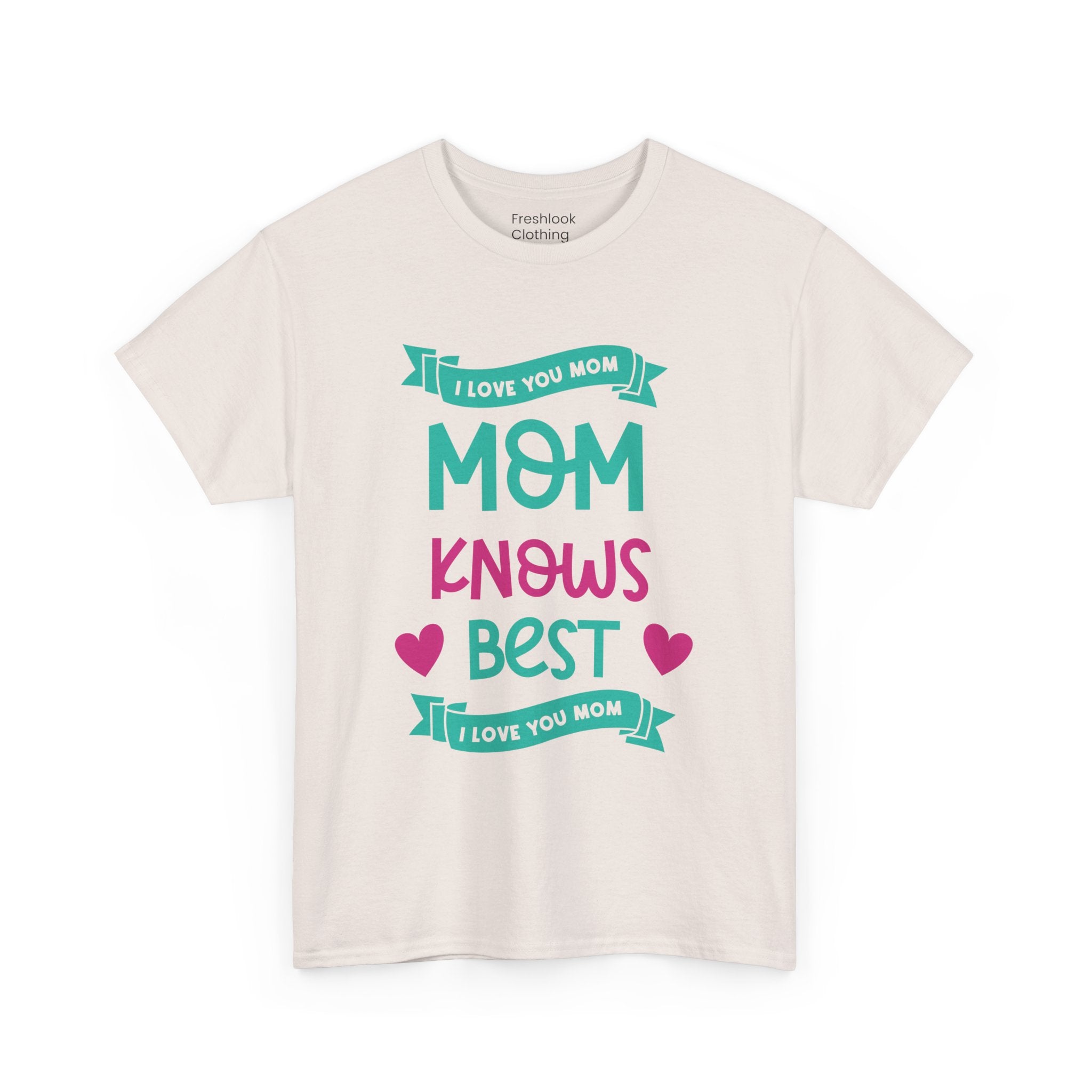 Mom T-Shirt – Mom Knows Best – I Love You Mom Design