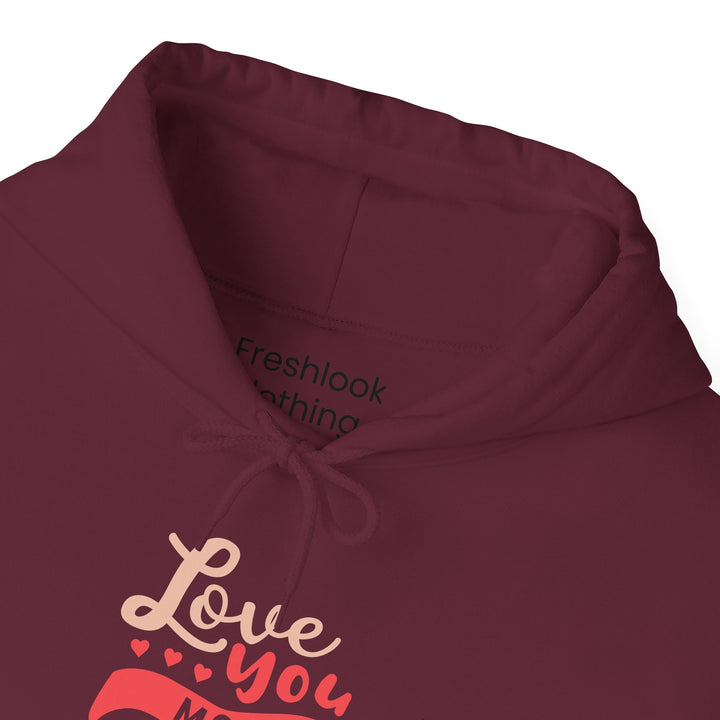 Mom's Hooded Sweatshirt – Love You Mom Design