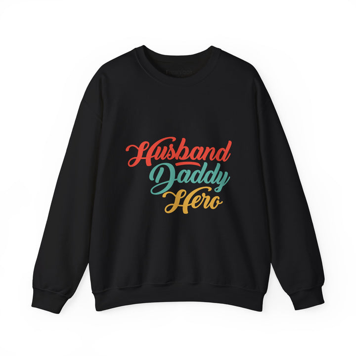 Dad’s Sweatshirt – Husband Daddy Hero Design