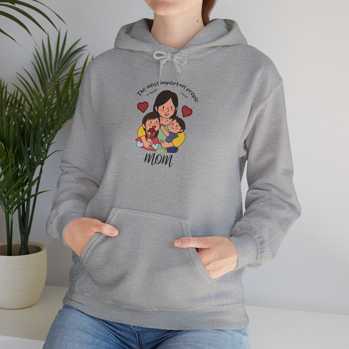 Mom's Unisex Hooded Sweatshirt  - The Most Important People In My Life Call Me Mom Design