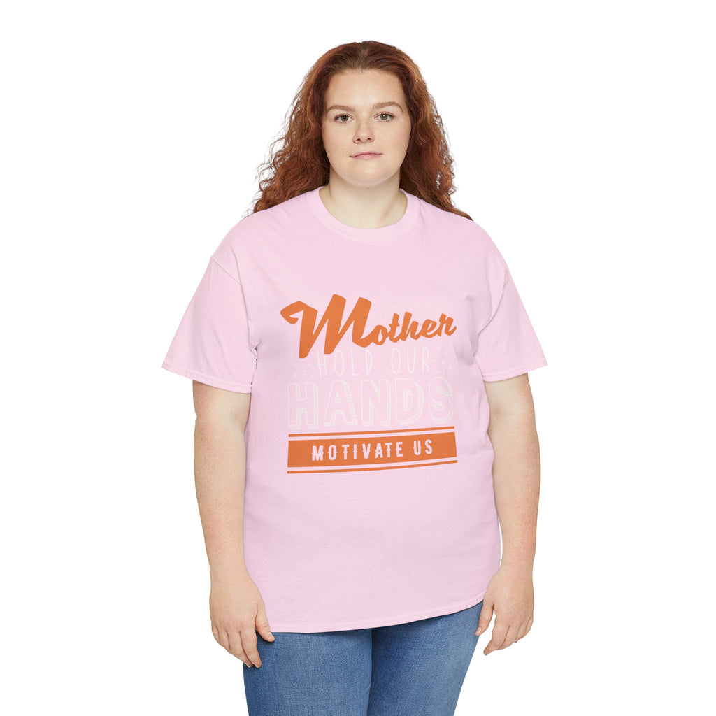 Mom T-Shirt – Mother Hold Our Hands - Motivate Us Design