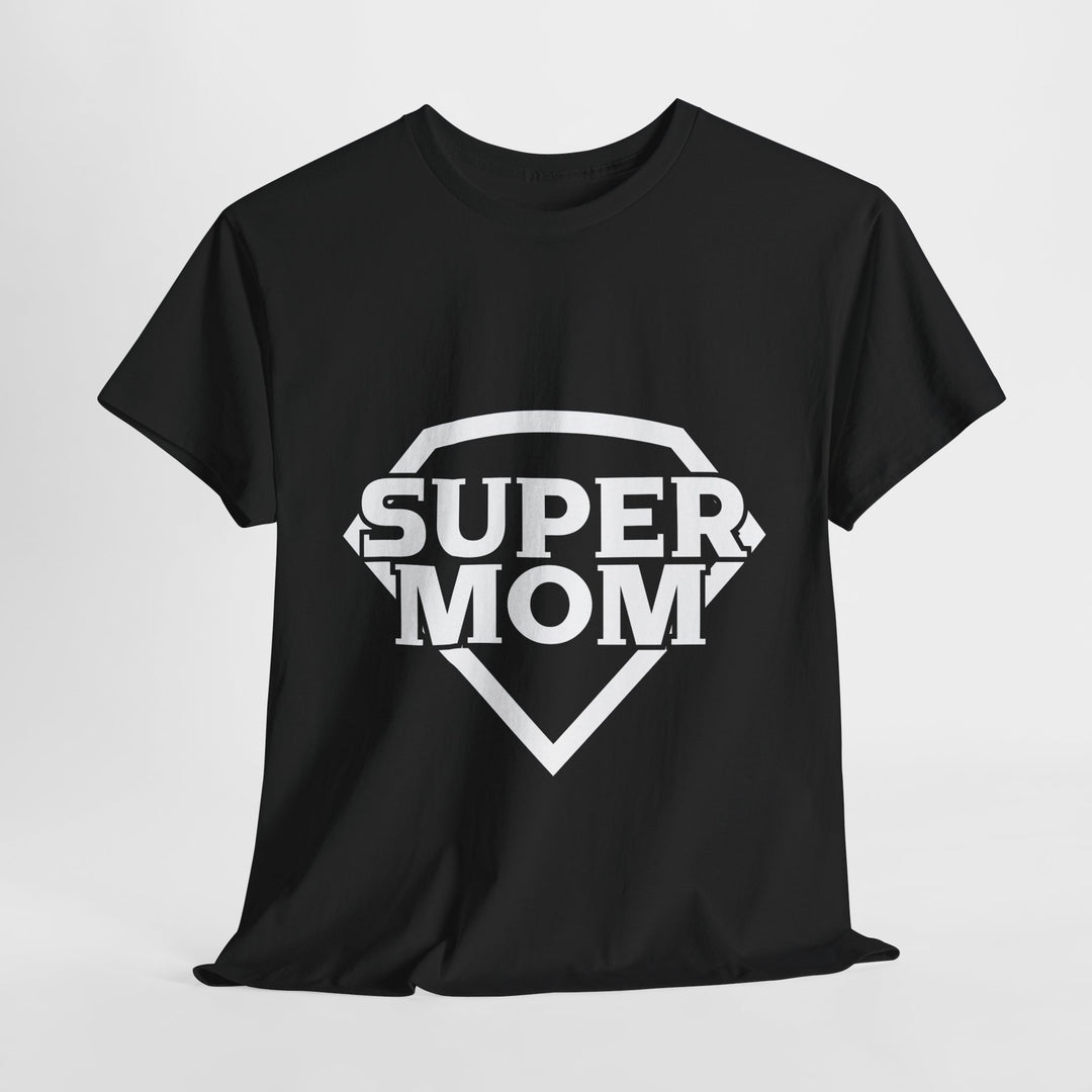 Mom's T-Shirt - Super Mom Design