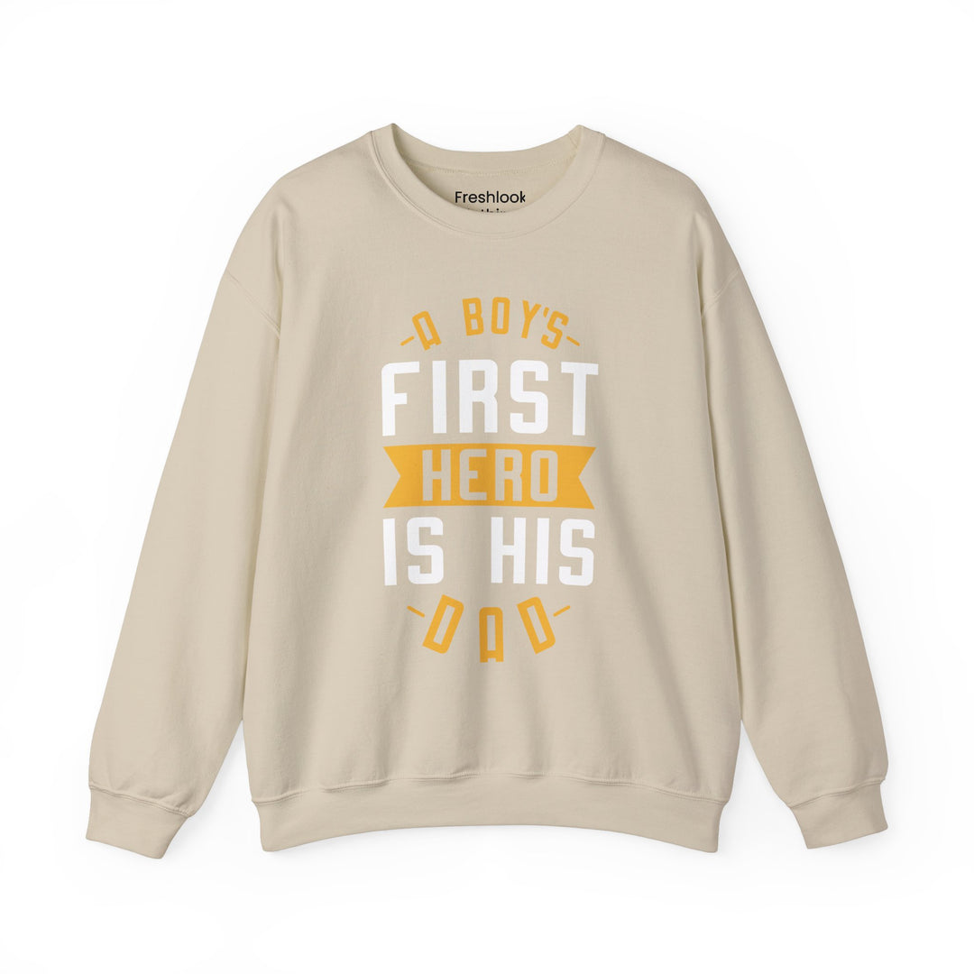 Dad’s Sweatshirt – A Boy's First Hero is His Dad Design