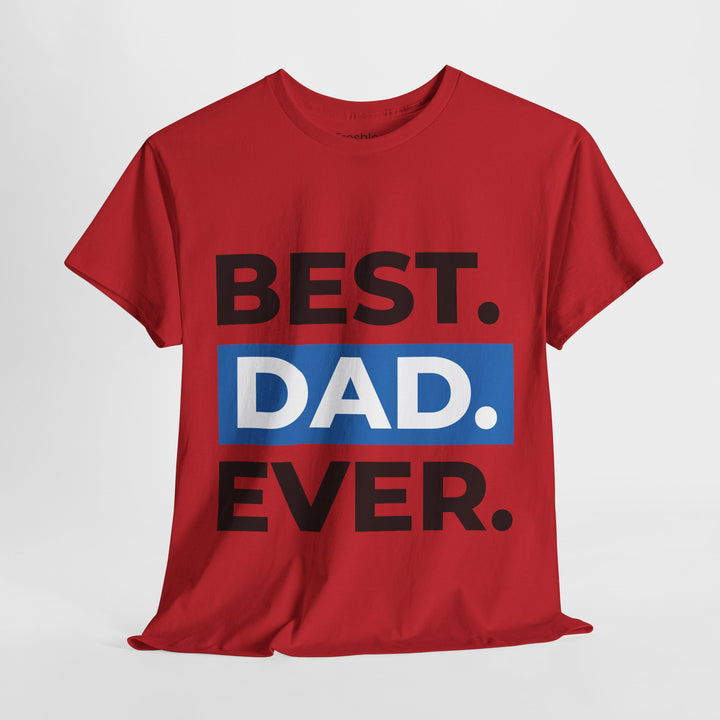 Dad's T-Shirt - Best Dad Ever Design