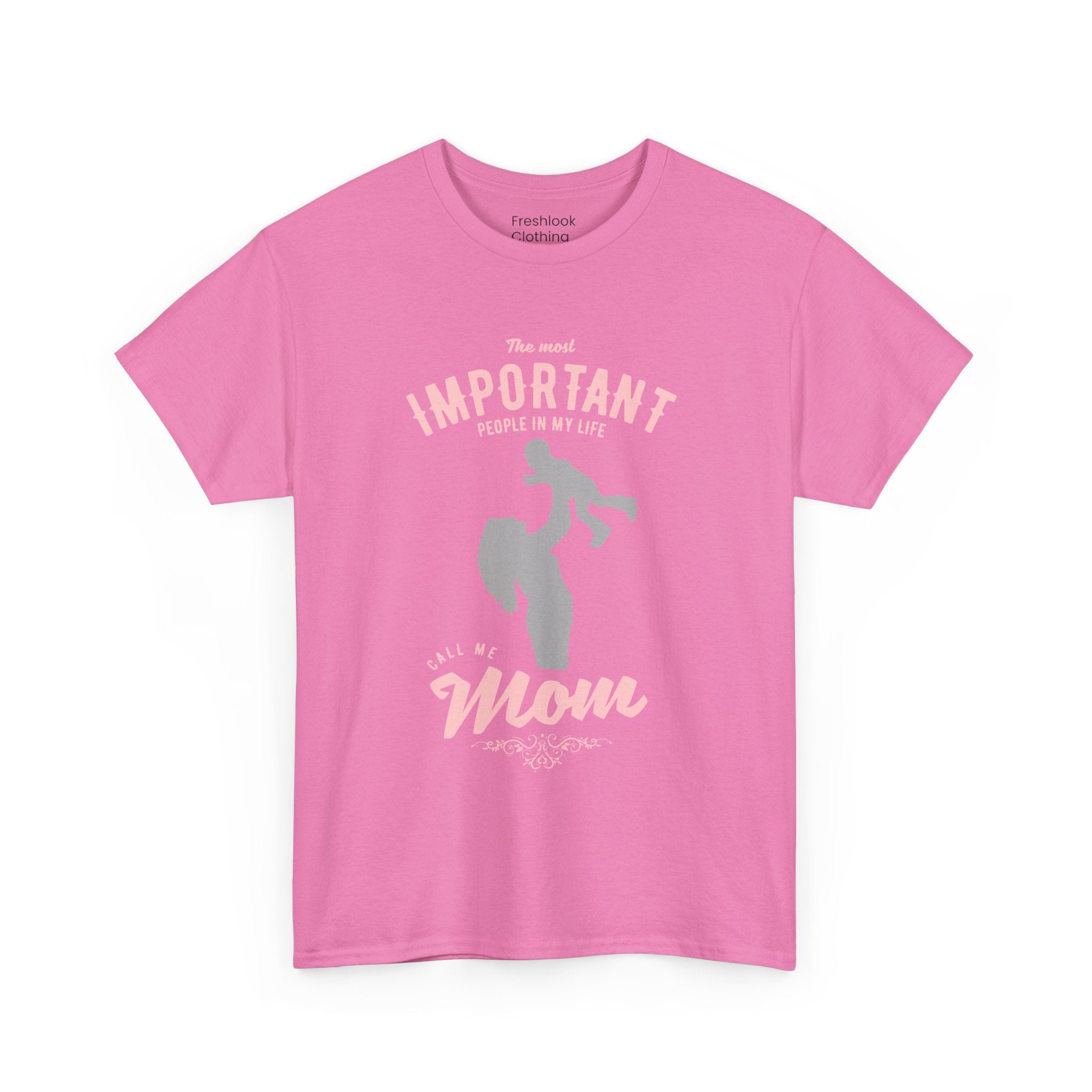 Mom T-Shirt - The Most Important People in My Life Call Me Mom Design