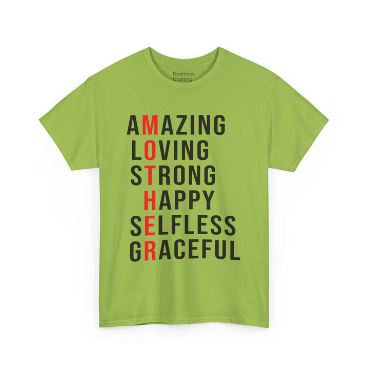 Mom’s T-shirt – Inspirational Amazing Loving Strong Happy Selfless Graceful Design