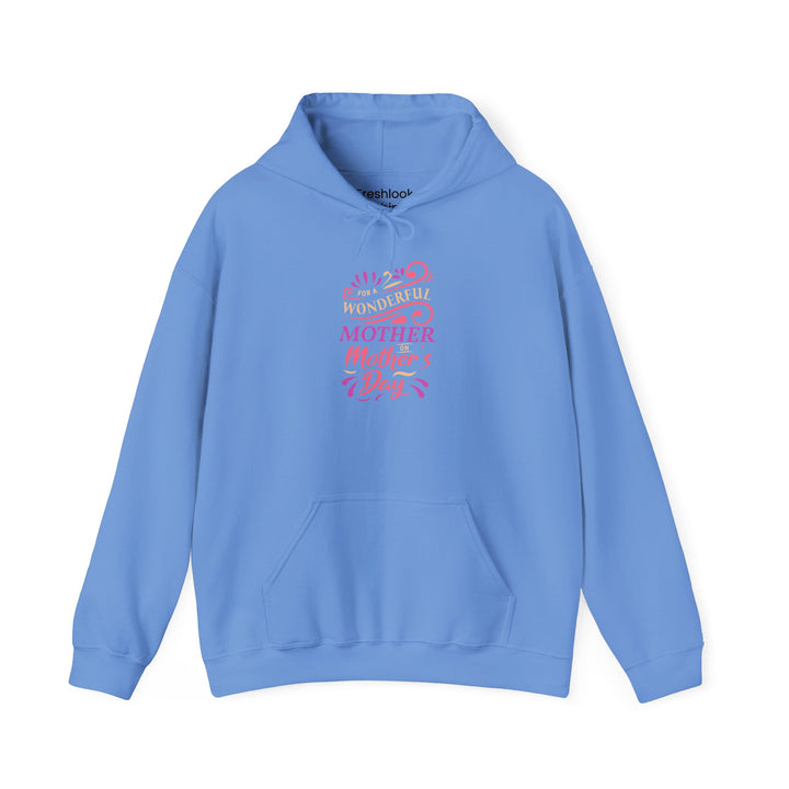 Mom's Hooded Sweatshirt – Wonderful Mother | Mother's Day Gift Design